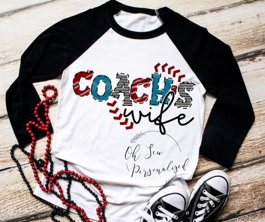 Coaches Wife Shirt - Coaches Wife Raglan - Women's Baseball Shirt- Baseball Shirt For Women - Coach Wife