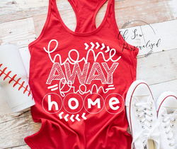 Home Away From Home Baseball Shirt - Women's Baseball Tank - Baseball Shirts For Women - Ladies Baseball shirt - Baseball - Home Run - Baseball Shirt