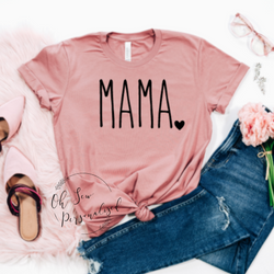 Mama T- Shirt - Mama Graphic T- Shirt - Mama - Mama Shirt