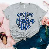 Rocking The Mama Life Shirt