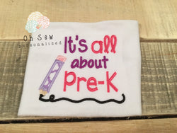 Its all about pre K - Pre K shirt - PreK Shirt - Back to shchool shirts for girls - back to school shirt