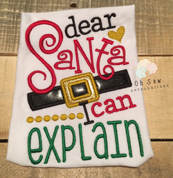 Dear Santa I can explain shirt - Christmas Shirt - Christmas Shirt for girls - Girl christmas shirt - santa shirt