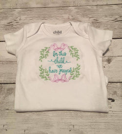 For This Child We Have Prayed Bodysuit - For This Child We Have Prayed Shirt - For This Child We Have Prayed - New Baby Gift - Baby Shower