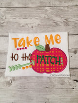 Take Me To The Patch Shirt - Pumpkin Patch Shirts - Girl Pumpkin Patch Shirt - Pumpkin Girl Shirt - Fall Shirts For Girls - Girl Fall Shirt