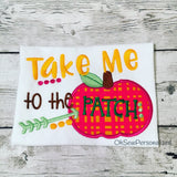 Take Me To The Patch Shirt - Pumpkin Patch Shirts - Girl Pumpkin Patch Shirt - Pumpkin Girl Shirt - Fall Shirts For Girls - Girl Fall Shirt