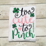 Too cute to pinch shirt - too cute to pinch bodysuit - St. Patrick's Day shirt fir girls - Girls st Patrick's day shirt