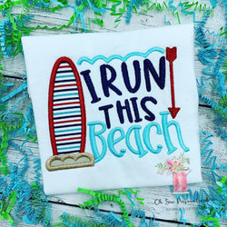 I Run This Beach Shirt - Beach Applique - Beach Boy Shirt - Beach Shirt - Summer Shirt Boys - Summer Applique - Beach Tee - Beach Shirt