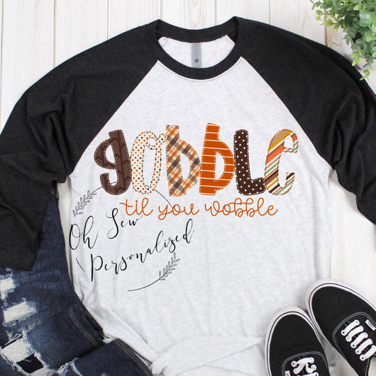 Gobble Til You Wobble Shirt - Thanksgiving Shirts For Women - Women Thanksgiving Shirt - Thanksgiving - Gobble - Til You Wobble - Turkey