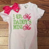 I Am My Daddys Mini Me - Daddy's Mini Me - Daddys Mini Me - Daddy And Me Shirt - Fathers Day Shirt - Fathers Day - Baby Shower Gift