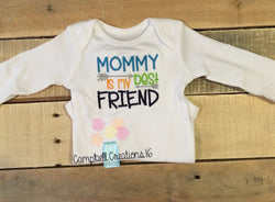 Mommy Is My Best Friend Bodysuit - Mommy is My best friend shirt - Best friend - Mommy is my best friend - mommy shirt