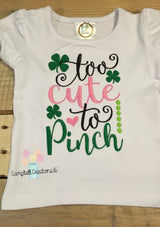 Too cute to pinch shirt - too cute to pinch bodysuit - St. Patrick's Day shirt fir girls - Girls st Patrick's day shirt