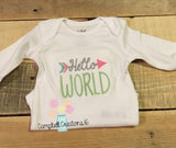 Hello World Bodysuit - Hello World Infant Clothing - Coming Home Shirt - Baby Shower Gift