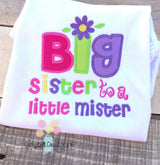 Big sister to a little mister shirt - big sister shirt - big sis shirt