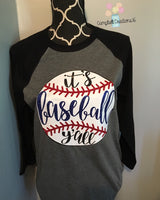 Its baseball yall t shirt - baseball shirt - baseball raglan t shirt - baseball shirt - it's baseball y'all shirt